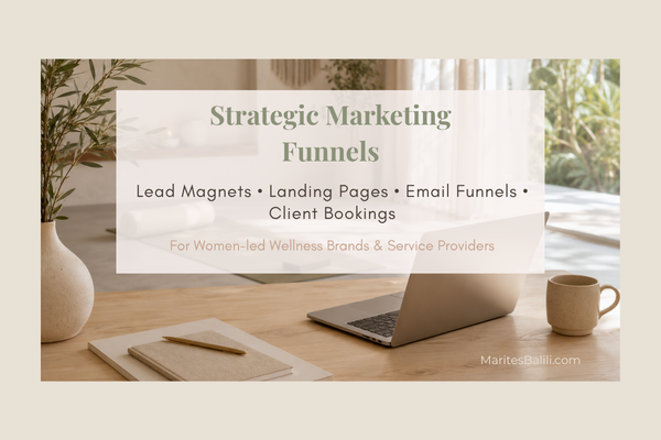 Strategic marketing funnels for women-led wellness brands and service providers